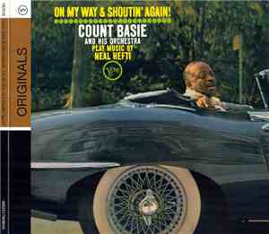 Count Basie & His Orchestra - On My Way & Shoutin' Again!