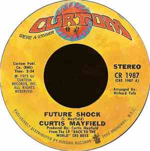 Curtis Mayfield - Future Shock / The Other Side Of Town