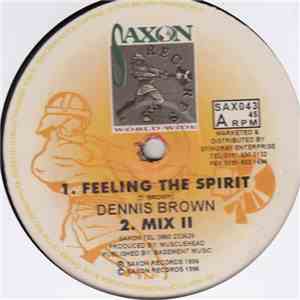 Dennis Brown - Feeling The Spirit / My Time