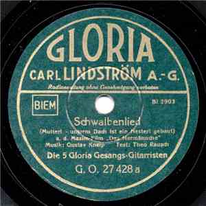 Die 5 Gloria Gesangs-Gitarristen - Schwalbenlied / Weißt Du Muatterl, Was I ...
