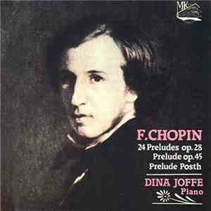 Dina Joffe - Frédéric Chopin: 24 Préludes Op.28