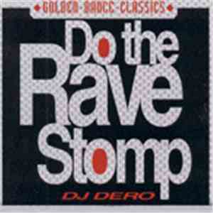 DJ Dero - Do The Rave Stomp