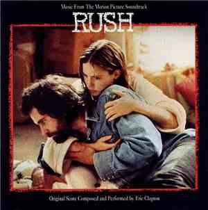Eric Clapton - Music From The Motion Picture Soundtrack - Rush
