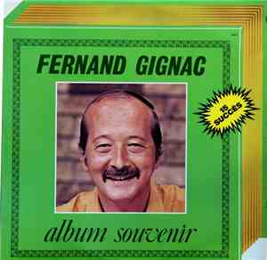 Fernand Gignac - Album Souvenir (15 Succès)