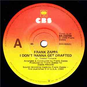 Frank Zappa - I Don't Wanna Get Drafted