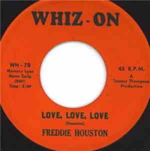 Freddie Houston - Love, Love, Love / True