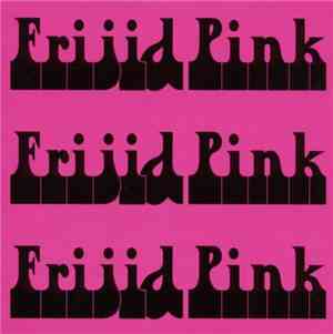 Frijid Pink - Frijid Pink