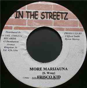 Frisco Kid / Future Troubles - More Marijauna / Drunken Master