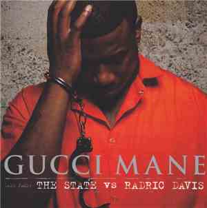 Gucci Mane - The State Vs Radric Davis