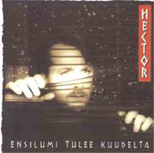 Hector  - Ensilumi Tulee Kuudelta