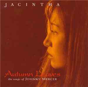 Jacintha - Autumn Leaves -The Songs Of Johnny Mercer