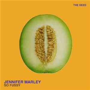 Jennifer Marley - So Fussy