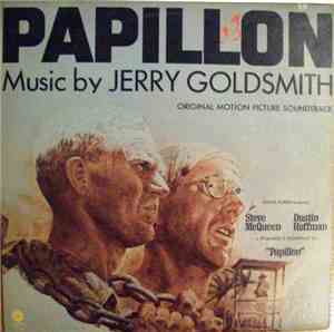Jerry Goldsmith - Papillon (Original Motion Picture Soundtrack)