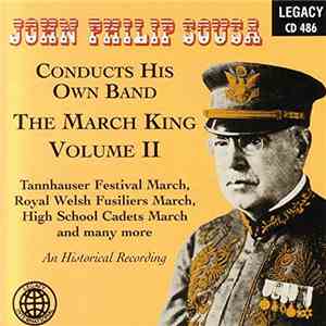 John Philip Sousa - John Philip Sousa Conducts His Own Band: The March King ...