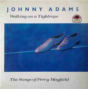 Johnny Adams - Walking On A Tightrope – The Songs Of Percy Mayfield