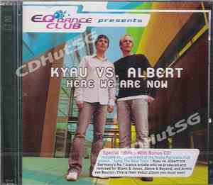 Kyau Vs. Albert - Here We Are Now