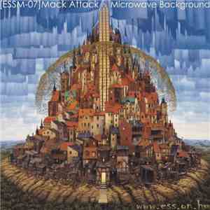 Mack Attack - Microwave Background