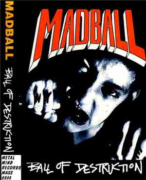Madball - Ball Of Destruction
