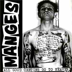 Manges - All Good Cretins Go To Heaven