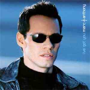 Marc Anthony - I've Got You