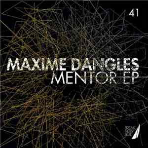 Maxime Dangles - Mentor EP