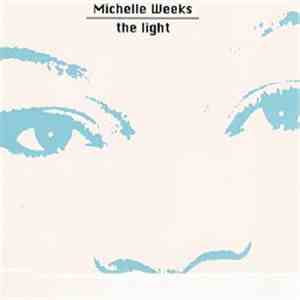 Michelle Weeks - The Light