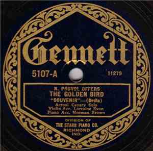 N. Provol Offers The Golden Bird - Souvenir (Drdla) / Spring Song & Glow Wo ...