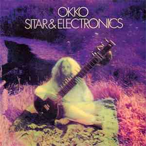 Okko - Sitar & Electronics
