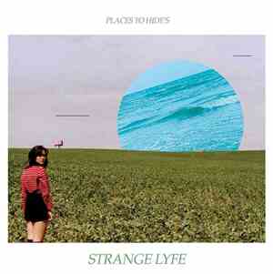 Places To Hide - Strange Lyfe