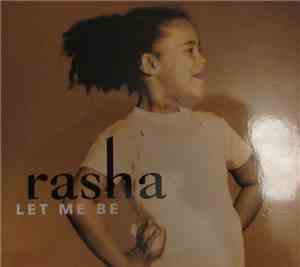 Rasha - Let Me Be