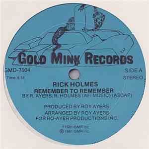 Rick Holmes - Remember To Remember