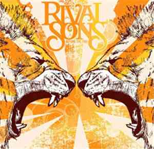 Rival Sons - Before The Fire