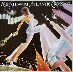 Rod Stewart - Atlantic Crossing