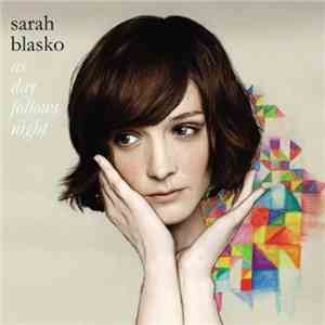 Sarah Blasko - As Day Follows Night