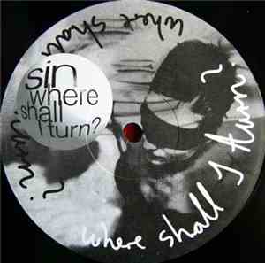 Sin - Where Shall I Turn?