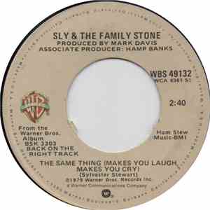 Sly & The Family Stone - The Same Thing (Makes You Laugh, Makes You Cry) /  ...