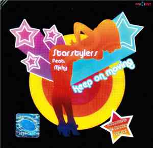 Starstylers Feat. Michy - Keep On Moving