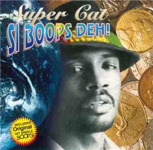 Super Cat  - Si Boops Deh