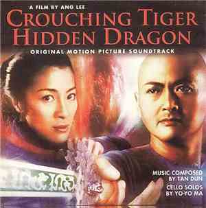 Tan Dun - Crouching Tiger Hidden Dragon (Original Motion Picture Soundtrack ...