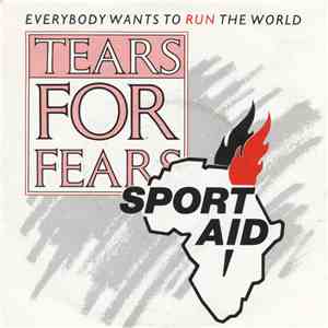 Tears For Fears - Everybody Wants To Run The World