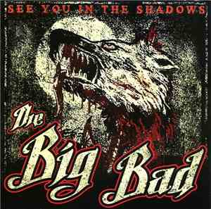 The Big Bad - See You In The Shadows
