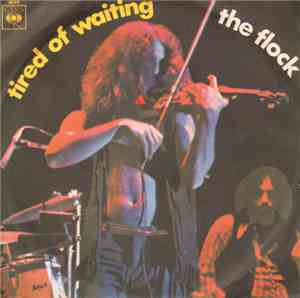The Flock - Tired Of Waiting / Store Bought-Store Thought