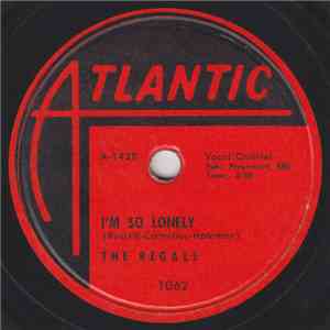 The Regals  - I'm So Lonely / Got The Water Boiling