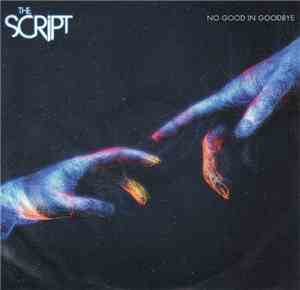 The Script - No Good In Goodbye
