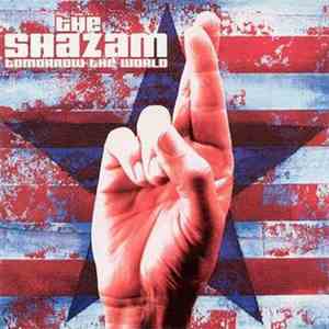 The Shazam - Tomorrow The World