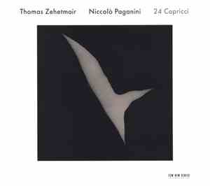 Thomas Zehetmair - Niccolò Paganini - 24 Capricci