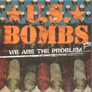 U.S. Bombs - We Are The Problem