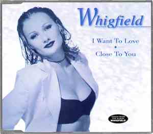 Whigfield - I Want To Love / Close To You