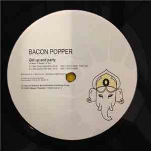 Bacon Popper - Get Up And Party