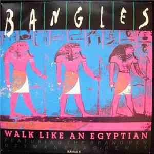Bangles - Walk Like An Egyptian